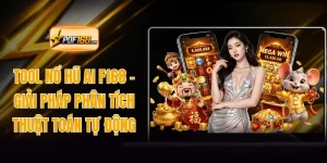 Tool Nổ Hũ AI F168 - Giải Pháp Phân Tích Thuật Toán Tự Động